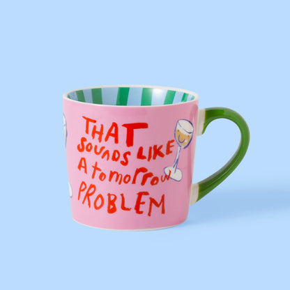 Eleanor Bowmer- That Sounds Like a Tomorrow Problem Κεραμική Κούπα 300ml